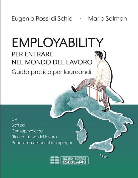Employability. Per entrare nel mondo del lavoro. Guida prati ... - cover