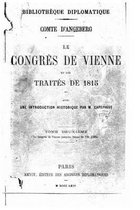 Le Congres de Vienne et les traites de 1815 - Tome II
