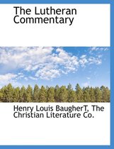 The Lutheran Commentary