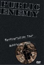 Public Enemy - Revolverlution Tour