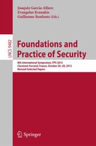 Lecture Notes in Computer Science 9482 - Foundations and Practice of Security