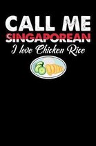 Call Me Singaporean I Love Chicken Rice