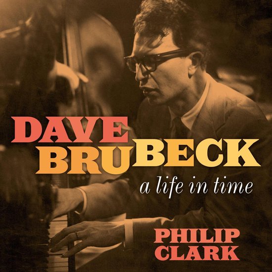 Dave Brubeck: A Life in Time - cover