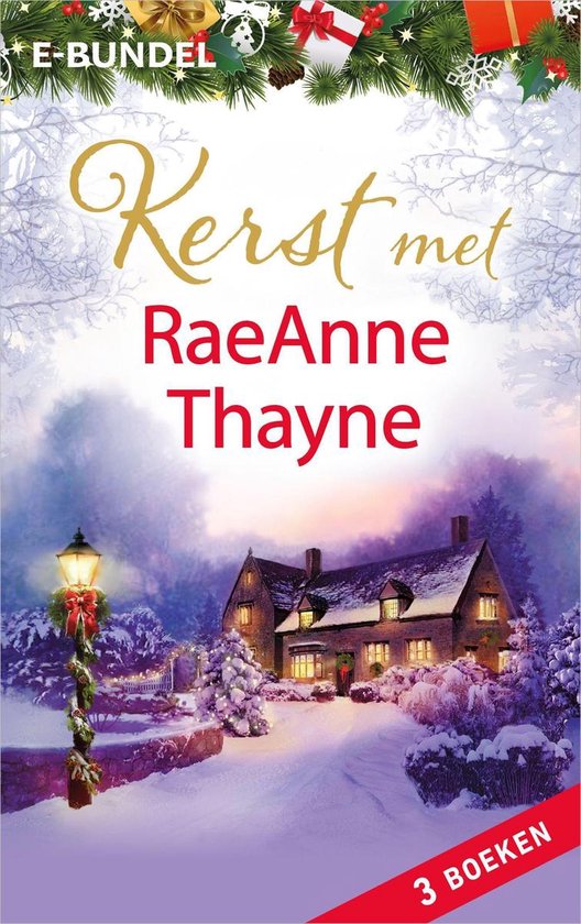 Boek "Kerst met RaeAnne Thayne" met een winterse sfeer en een huisje bedekt met sneeuw. Kerstversieringen aan de lantaarnpaal en aan het huis.