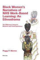 Black Women’s Narratives of NHS Work-Based Learning: An Ethnodrama