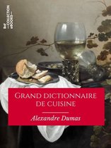Classiques - Grand dictionnaire de cuisine