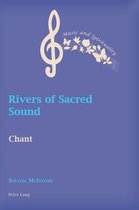Music and Spirituality 10 - Rivers of Sacred Sound
