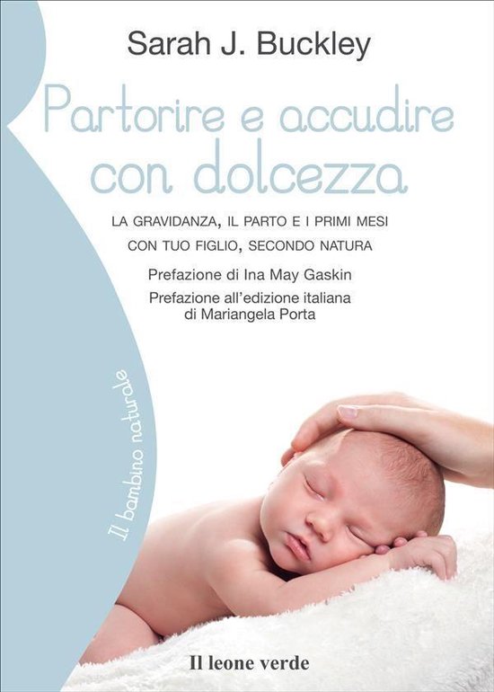 Il bambino naturale 29 - Partorire e accudire con dolcezza - cover