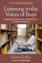 Literacy, Language and Learning - Listening to the Voices of Boys