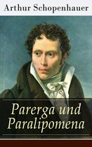 Parerga und Paralipomena (Vollständige Ausgabe: Band 1&2)
