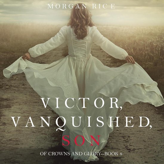 Victor, Vanquished, Son (Of Crowns and Glory—Book 8) - cover