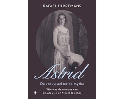Astrid: de vrouw achter de mythe