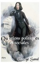 Oeuvres de George Sand - Questions politiques et sociales