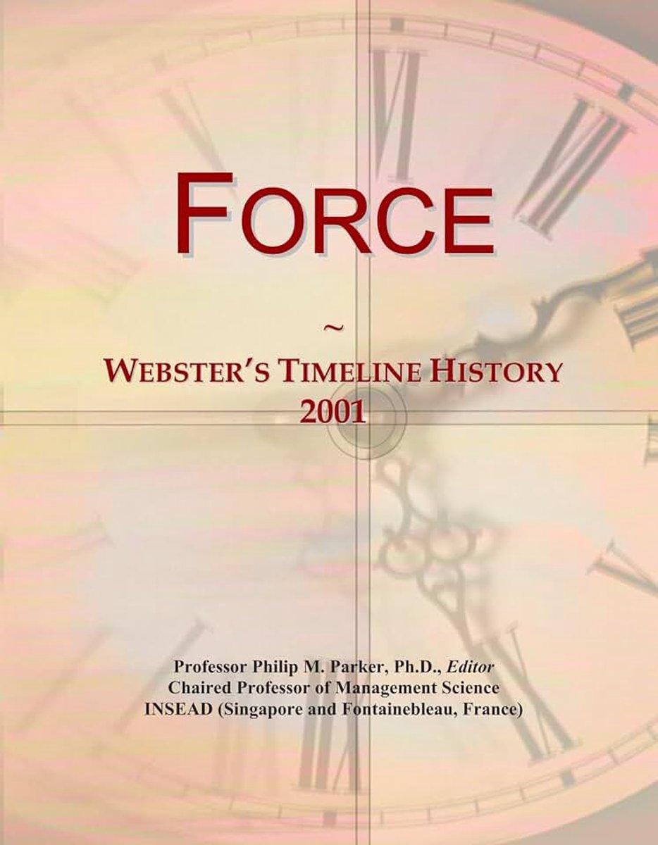 Force: Webster's Timeline History, 2001