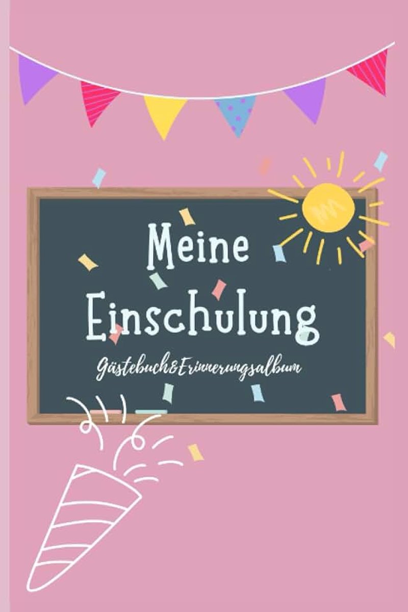 Einschulung| Gästebuch&Erinnerungsalbum: Einschulungsgeschenk für Mädchen und Jungen zum Schulanfang