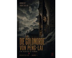 Richter Di – Tang Noir 1 - Die Goldmorde von Peng-lai
