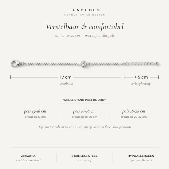 Maattabel van Lundholm armband: 17 cm basis plus 5 cm verlenging, materiaal is roestvrij staal met zirkonia.