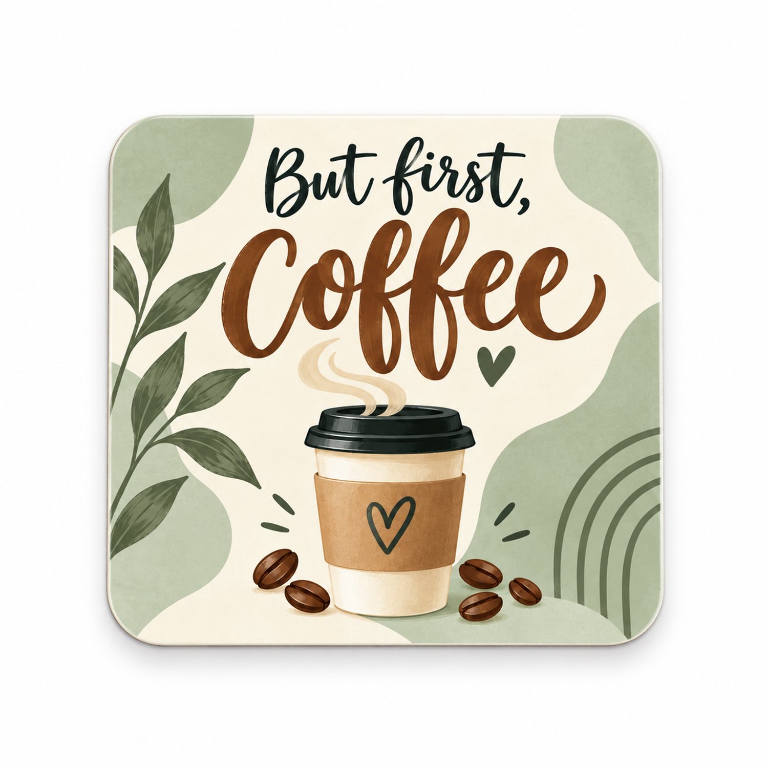But First, Coffee MDF onderzetter 10x10cm – koffiedesign