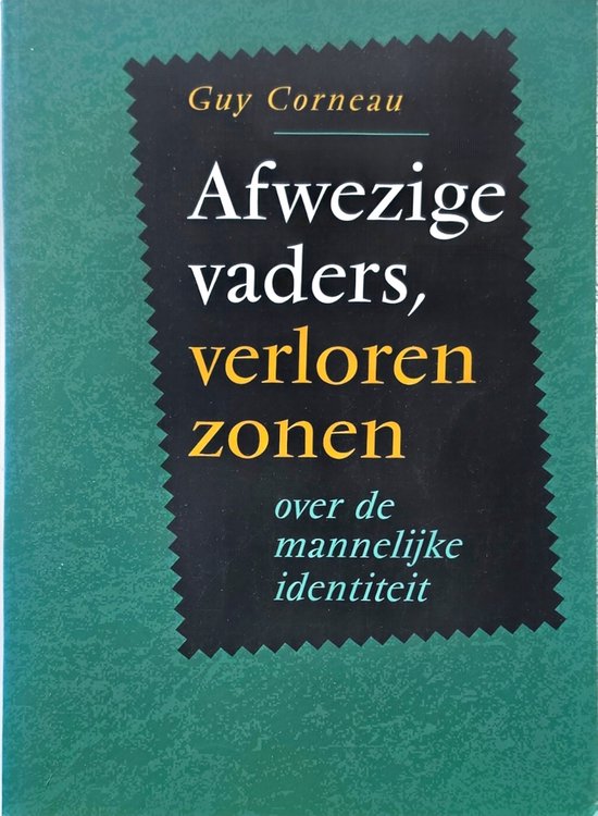 Boek "Afwezige vaders, verloren zonen" van Guy Corneau, met groene omslag.