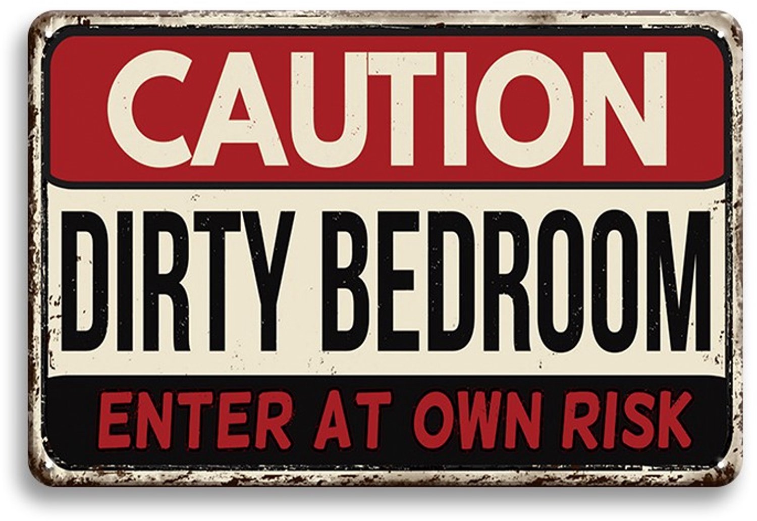 Caution Dirty Bedroom Enter At Own Risk Wandbord 20x30cm – Slaapkamer Tekstbord – Vintage Retro Wanddecoratie – Mancave