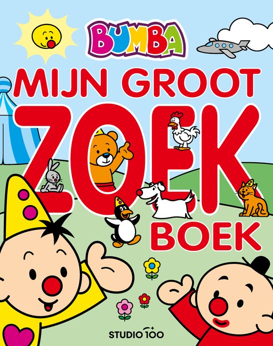 Bumba Mijn Groot Zoekboek met twee clowns, een teddybeer, konijn, pinguïn, kip, hond, kat, zon, vliegtuig, wolk en bloemen.