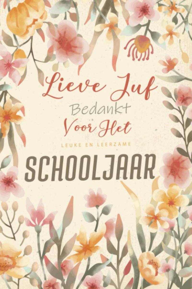 Notitieboekje Juf Bedankt - 120 pagina's - Afscheidscadeautje - Leuk en leerzaam schooljaar - ShopVlot