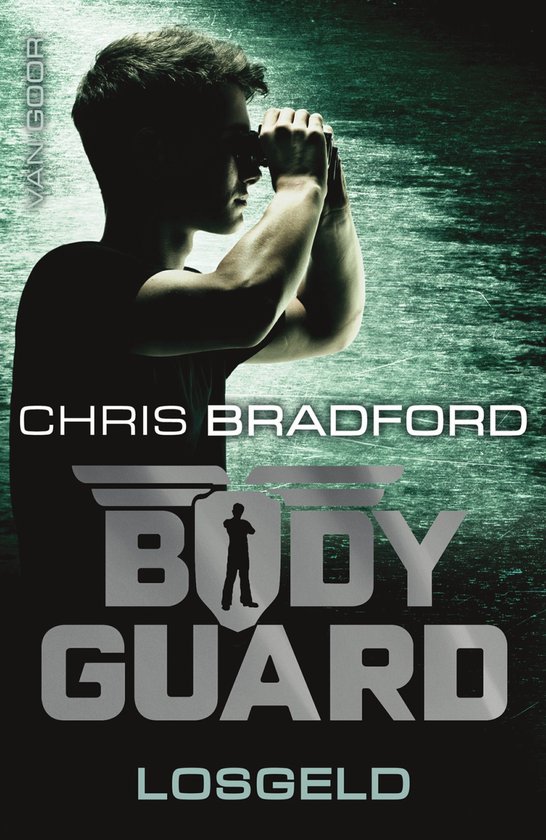 Een boekcover met de tekst 'CHRIS BRADFORD BODYGUARD LOSGELD'. Een man kijkt door een verrekijker.
