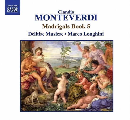 Claudio Monteverdi Madrigals Book 5, Delitiae Musicae, Marco Longhini. Een klassiek schilderij van een mythologische scène met personen, kinderen, een leeuw en een hond.