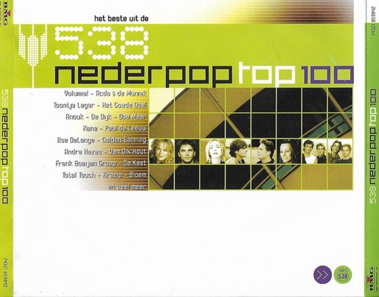 Cd-hoesje van 538 Nederpop Top 100 met groene achtergrond, artiestennamen en fotocollage van Nederlandse muzikanten.