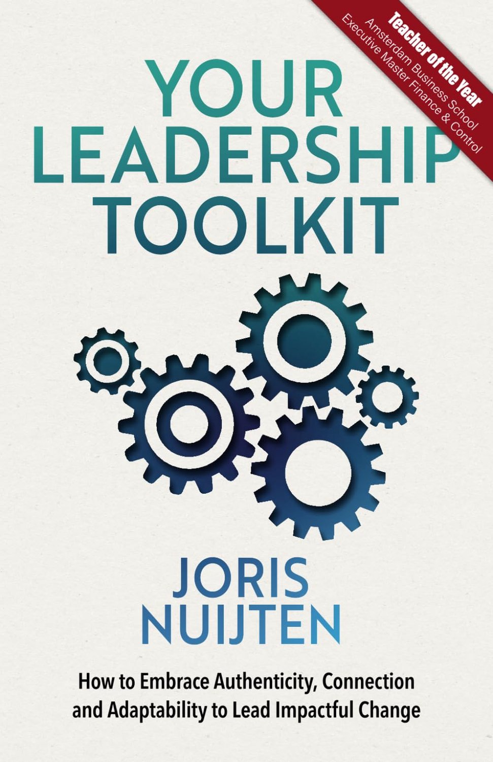 Your Leadership Toolkit: How to Embrace Authenticity, Connection and Adaptability to Lead Impactful Change - ShopVlot