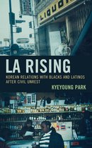 Korean Communities across the World - LA Rising