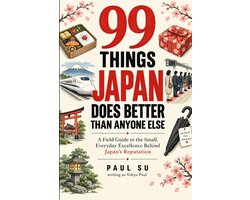 99 Things Japan Does Better Than Anyone Else