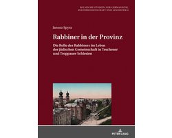 Europaeische Studien zur Germanistik, Kulturwissenschaft und Linguistik 9 - Rabbiner in der Provinz