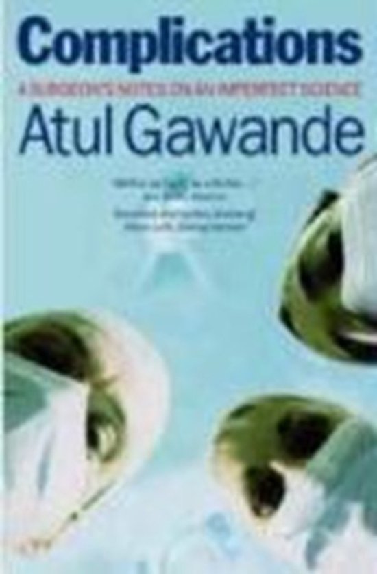 Couverture du livre 'Complications' par Atul Gawande avec du texte et trois objets verts.