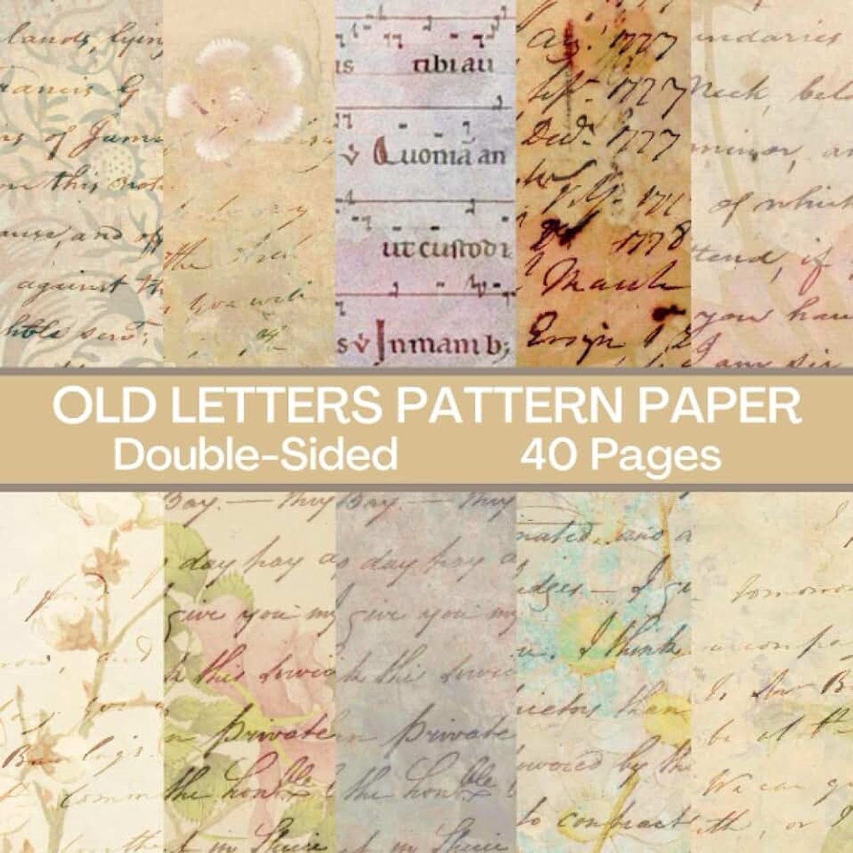 Letters Scrapbook Paper 40 Pages 20 Sheets: Antique Letters Pattern Paper: Double Sided for Scrapbooking, Card Making, Origami, DIY and More
