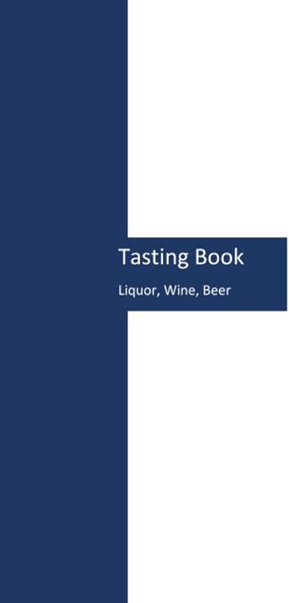Tasting Book: Liquor, Wine, Beer