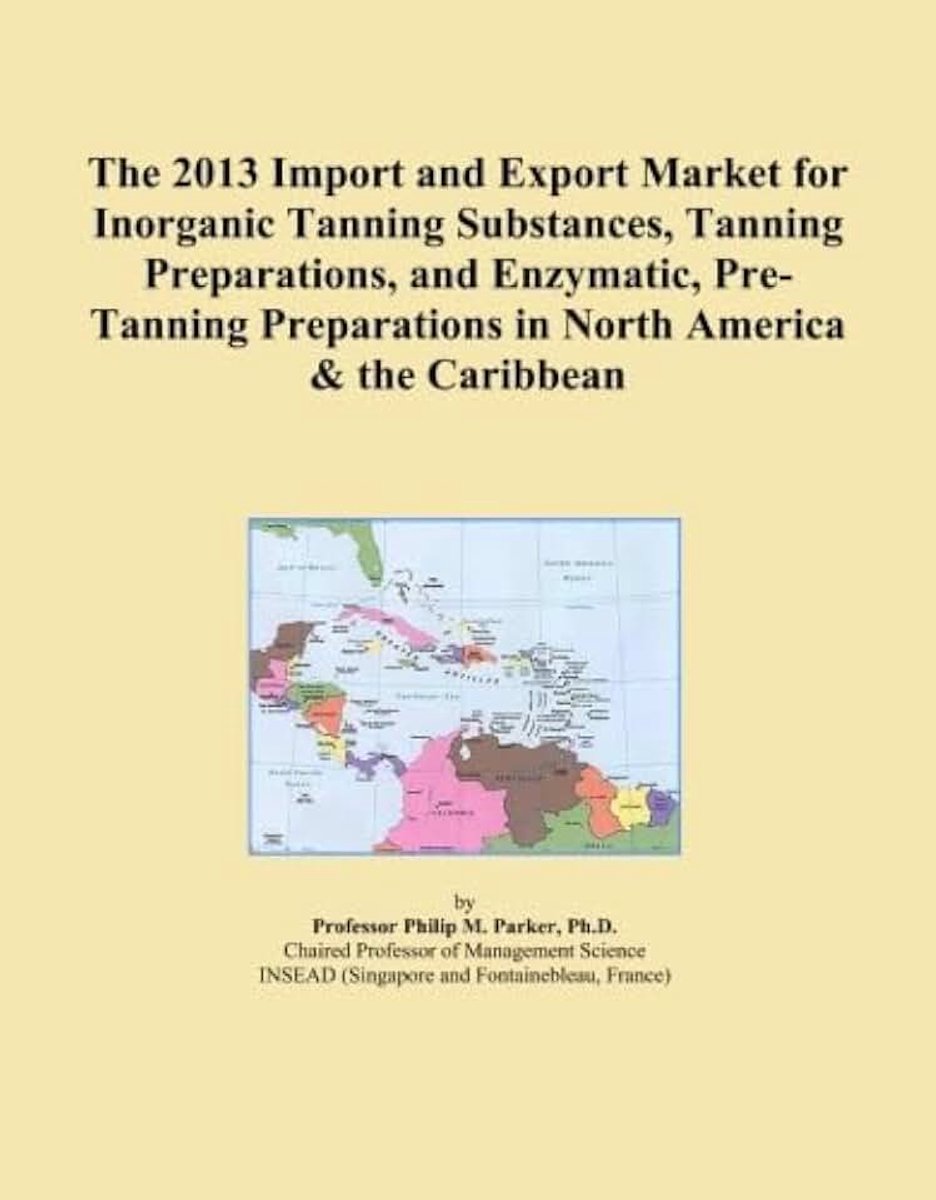 2013 Import and Export Market for Inorganic Tanning Substances, Tanning Preparations, and Enzymatic, Pre-Tanning Preparations in North America & the Caribbean