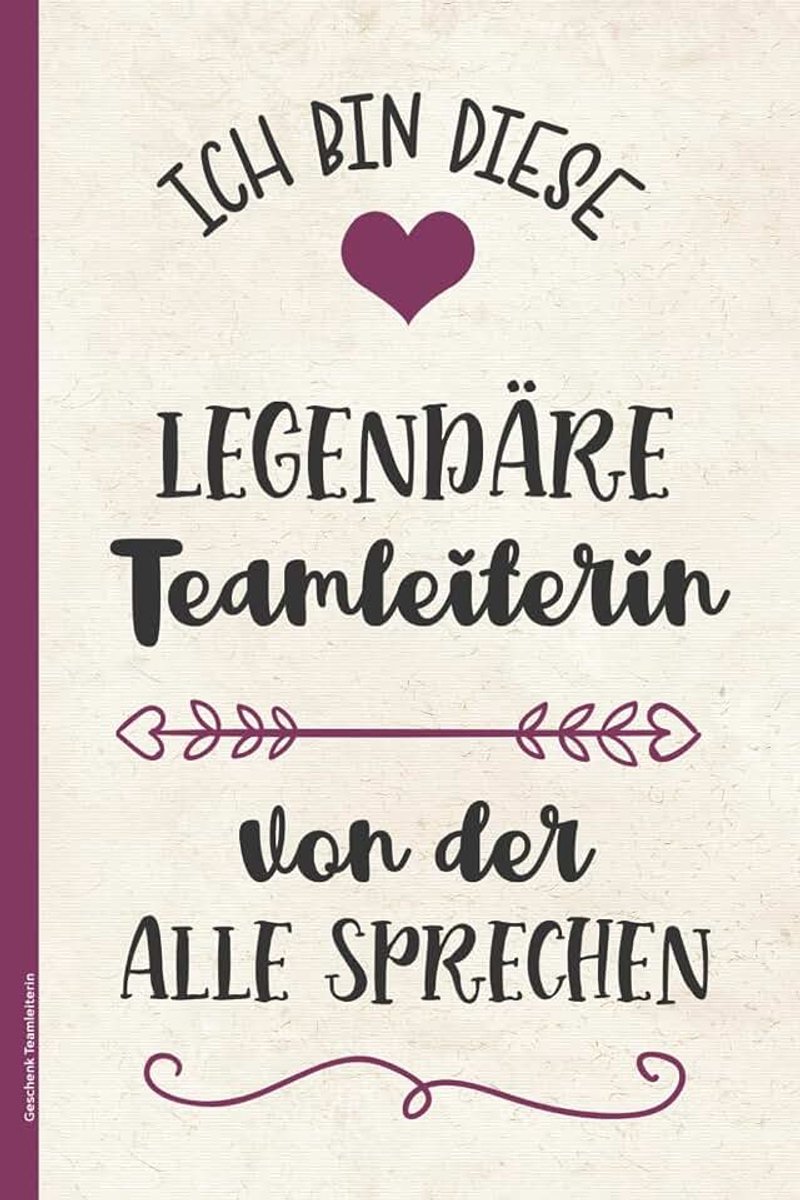 Teamleiterin: Liniertes Notizbuch A5 mit lustigem Spruch Geburtstagsgeschenk Teamleitung für Team Chefin zum Geburtstag oder Jubiläum für beste Managerin von der Mannschaft und Abteilung