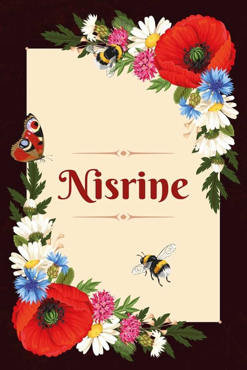 Personnalisé avec prénom Nisrine | Cadeau d'anniversaire pour fille, femme, maman, sœur ... | Pavot rouge | 110 pages lignée, Petit Format 6x9 pouces (15,24 x 22,86 cm)