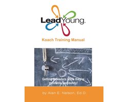 Leadnow Training Curriculum Ages 10-13- LeadYoung Koach Training Manual