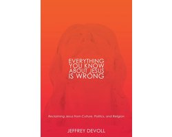Jesus, Unedited- Everything You Know About Jesus Is Wrong