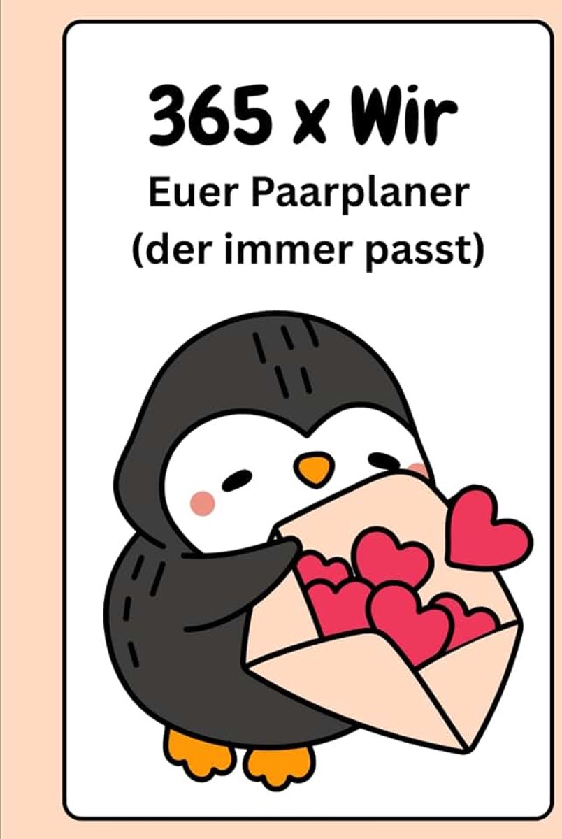Der 365 Tage Kalender für Pärchen der immer passt...