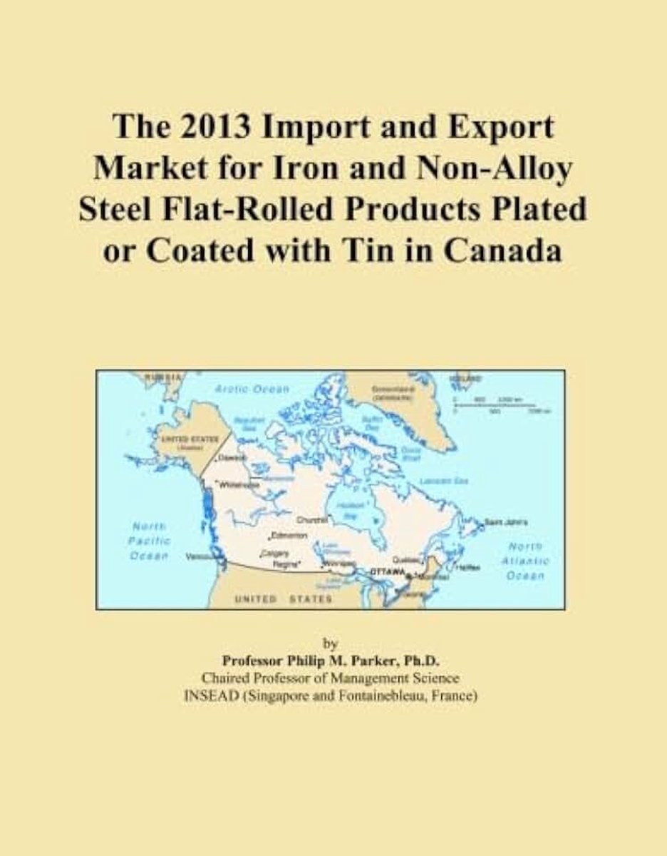 2013 Import and Export Market for Iron and Non-Alloy Steel Flat-Rolled Products Plated or Coated with Tin in Canada