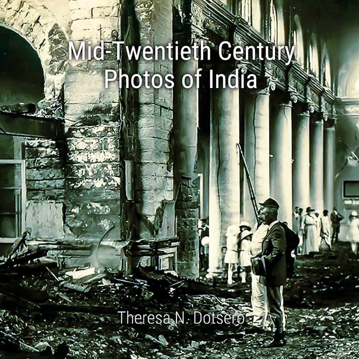 Century Photos of India: Photos of India, People, Places and Other Items of Interest