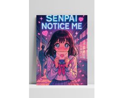 Senpai Notice Me Poster - Quote Posters - Meisje - Anime - Tekst - Metalen Wandbord - Met Ophangsysteem - 3mm Aluminium Dibond - DBL6453AZ - Formaat 70 x 100cm