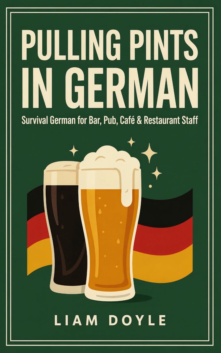 Pulling Pints in German: Survival German for Bar, Pub, Café & Restaurant Staff - ShopVlot