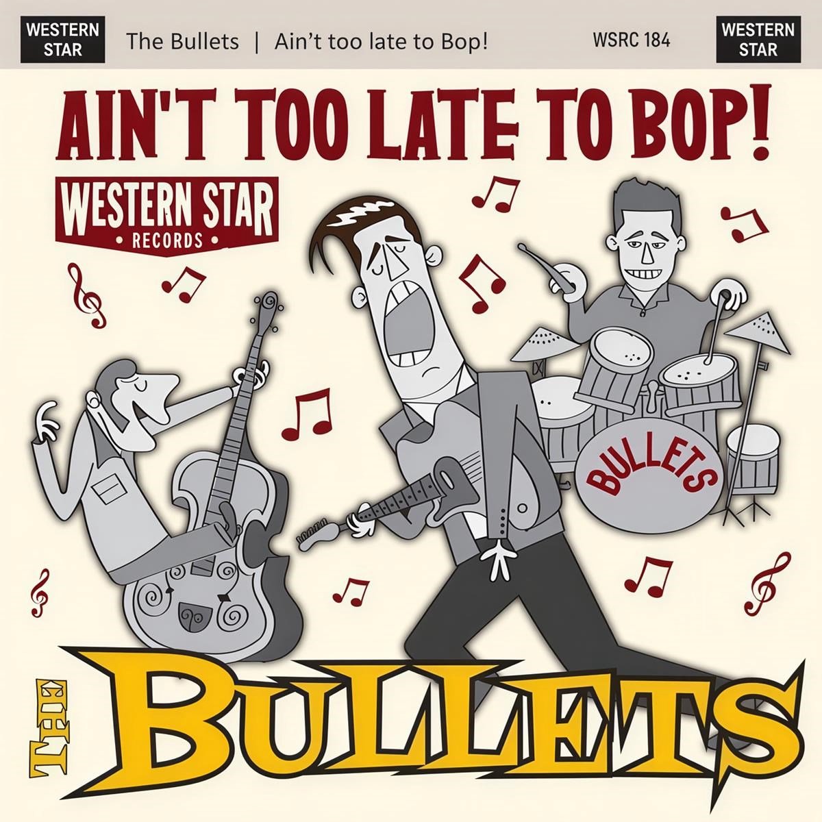 Bullets - Ain't Too Late To Bop (CD)