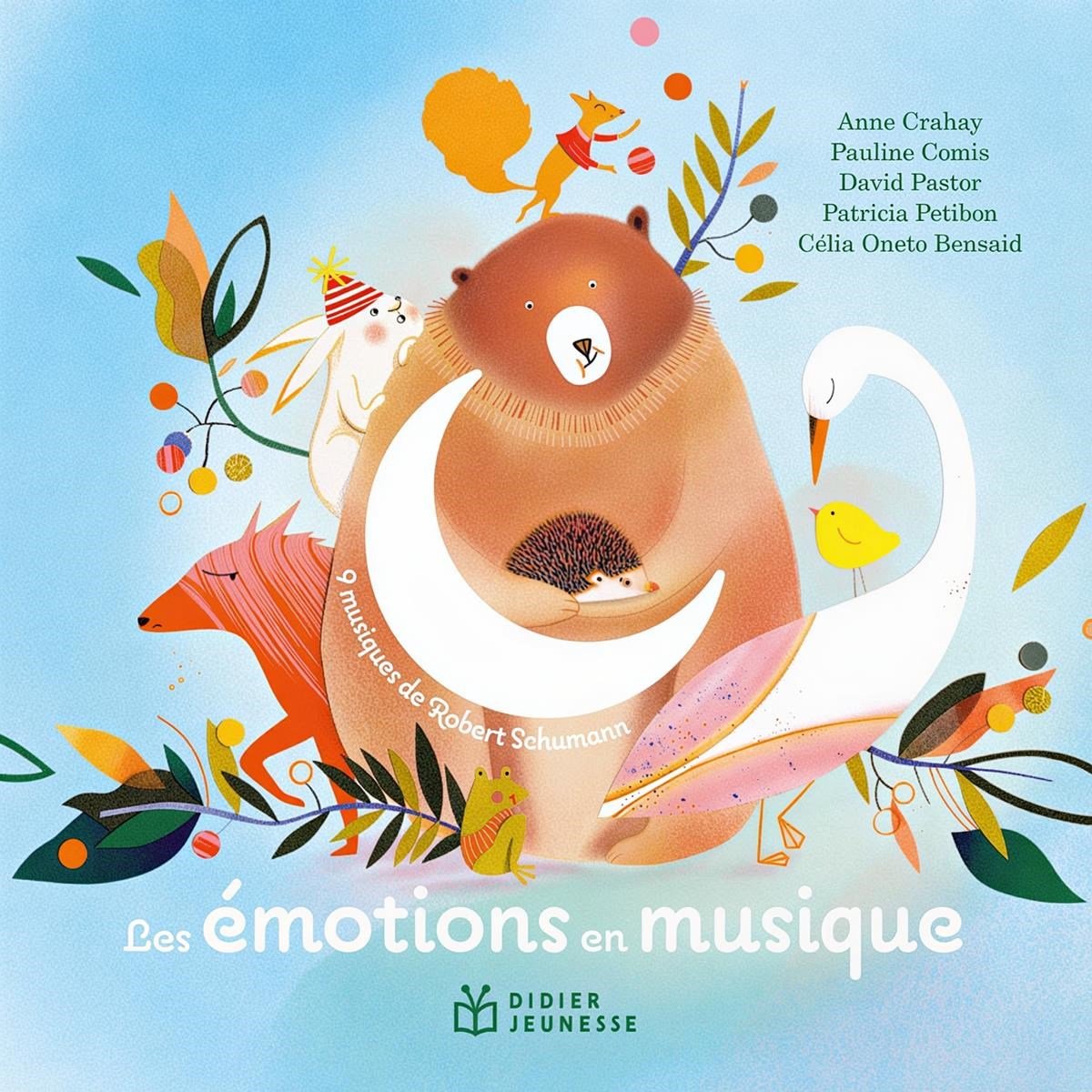 Anne Grabay, Pauline Comis, David Pastor, Patricia Petibon & Célia Oneto Bensaid - Les Emotions En Musique (CD)