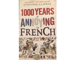 1000 Years Of Annoying The French