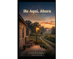 He Aquí, Ahora